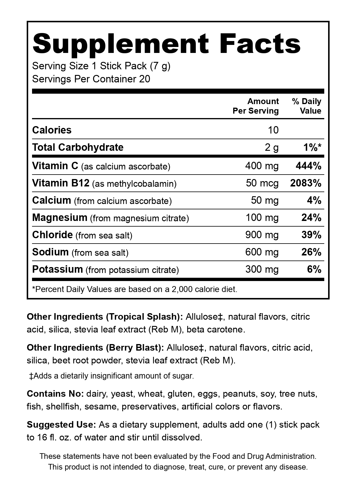 Strength Genesis Hydrate Supplement Facts: per 7 g stick, 10 calories, 400 mg vitamin C, 50 mcg B12, 50 mg calcium, 100 mg magnesium, 900 mg chloride, 600 mg sodium, 300 mg potassium.